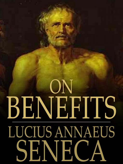 Title details for On Benefits by Lucius Annaeus Seneca - Available